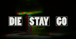 Die-Stay-Go.png